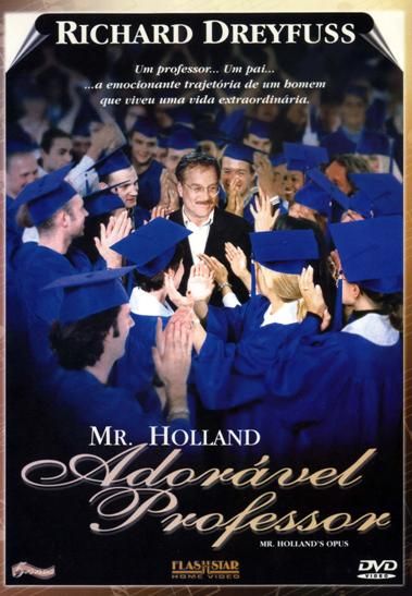 MR. HOLLAND: ADORÁVEL PROFESSOR