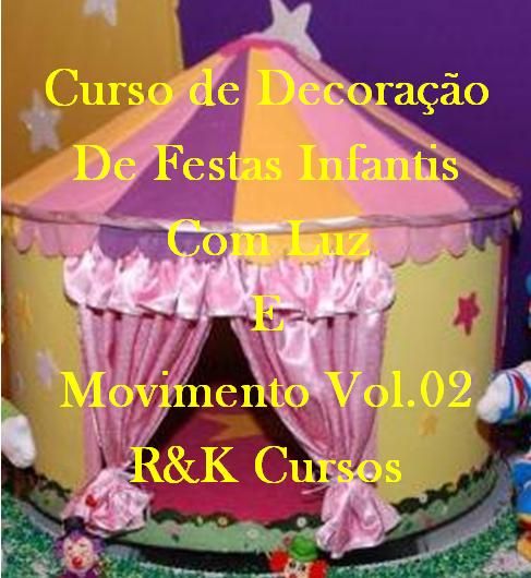 Curso de Decoração de Festas Infantis com Luz e Movimento 2